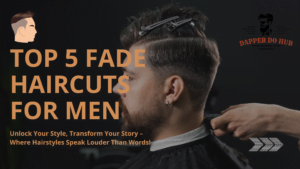 TOP 5 fade haircuts